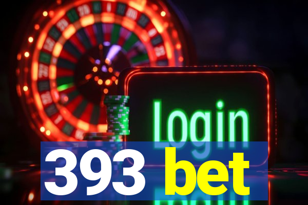 393 bet